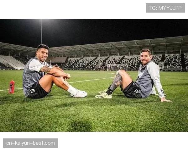 梅西与苏亚雷斯的进攻效率差异及其战术角色解析